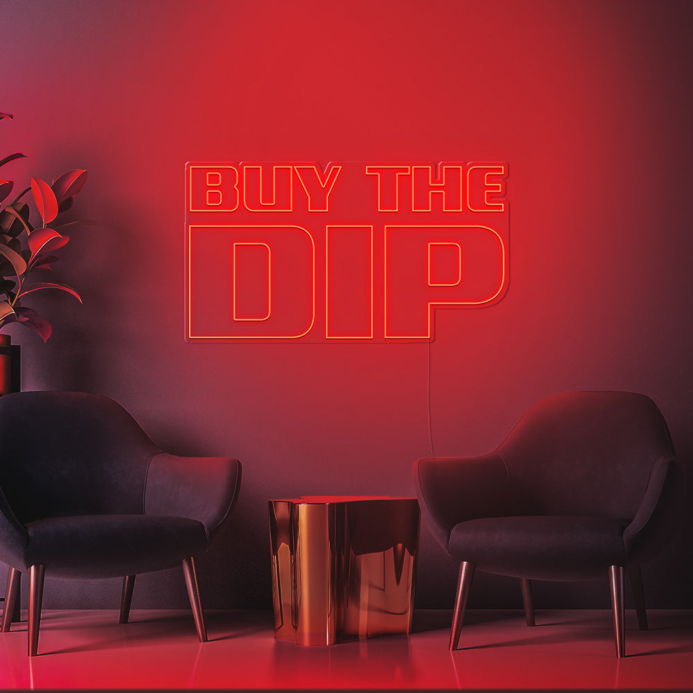 Buy The Dip Neon LED Sign