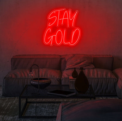 Stay Gold LED Neon Sign